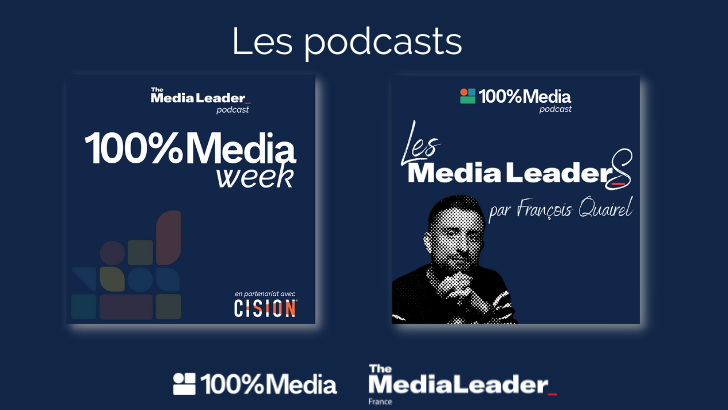 Les podcast de 100%Media - The Media Leader